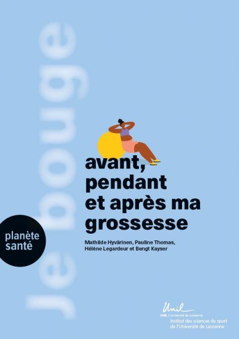 Je bouge… avant, pendant et après ma grossesse