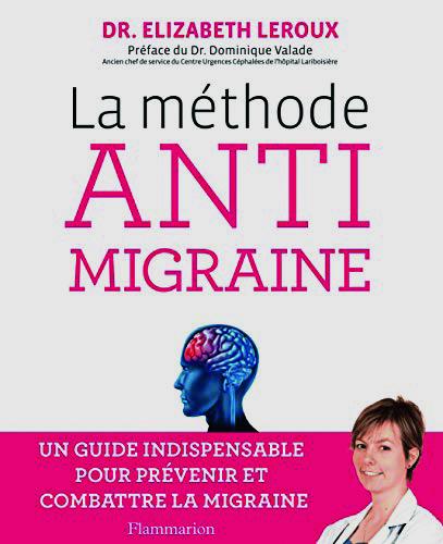 Livre : La méthode anti-migraine : un guide indispensable pour prévenir et combattre la migraine