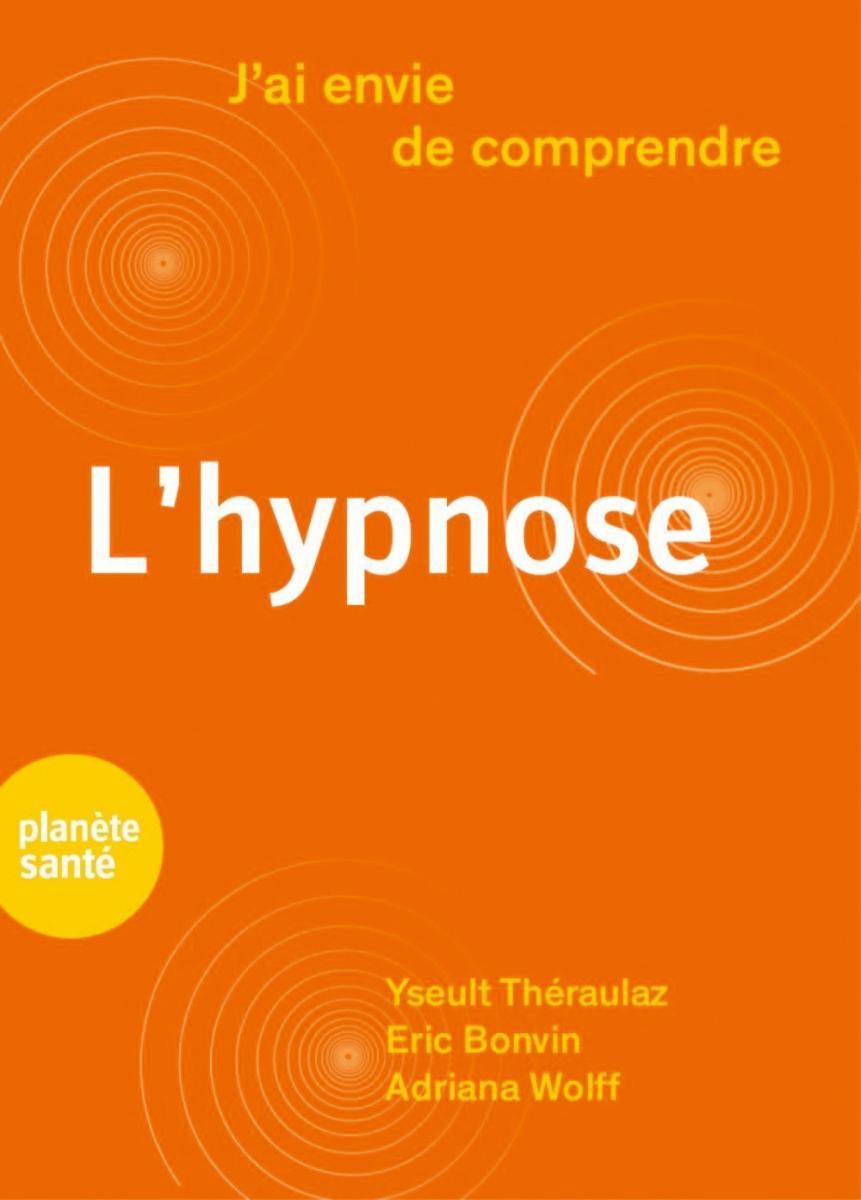 Livre : J’ai envie de comprendre… L’hypnose