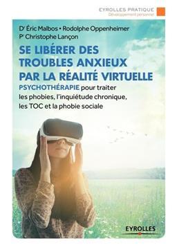 Se libérer des troubles anxieux par la réalité virtuelle