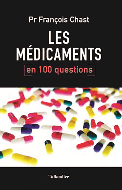 Les médicaments en 100 questions