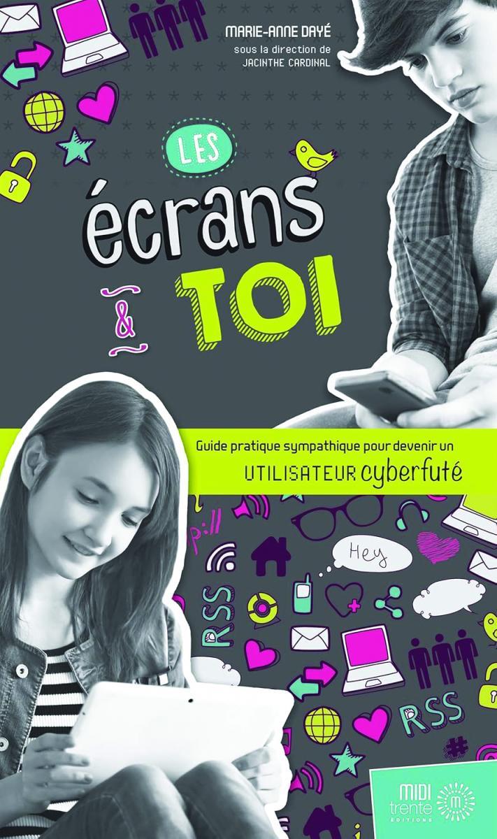 Les écrans et toi