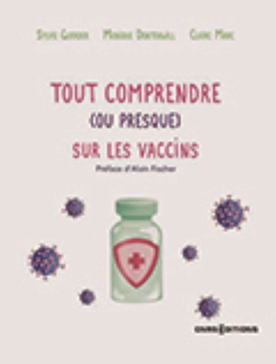 Tout comprendre (ou presque) sur les vaccins